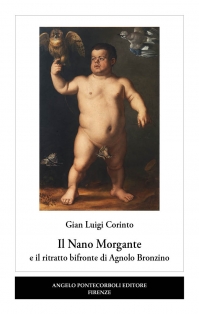 Il Nano Morgante  e il ritratto bifronte di Agnolo Bronzino